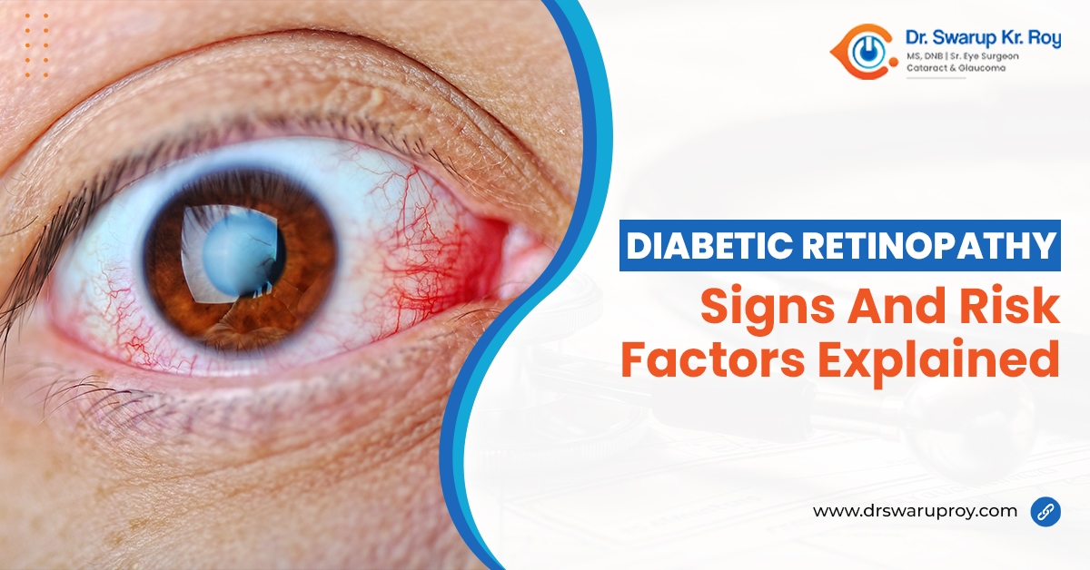 Diabetic Retinopathy – Signs And Risk Factors Explained