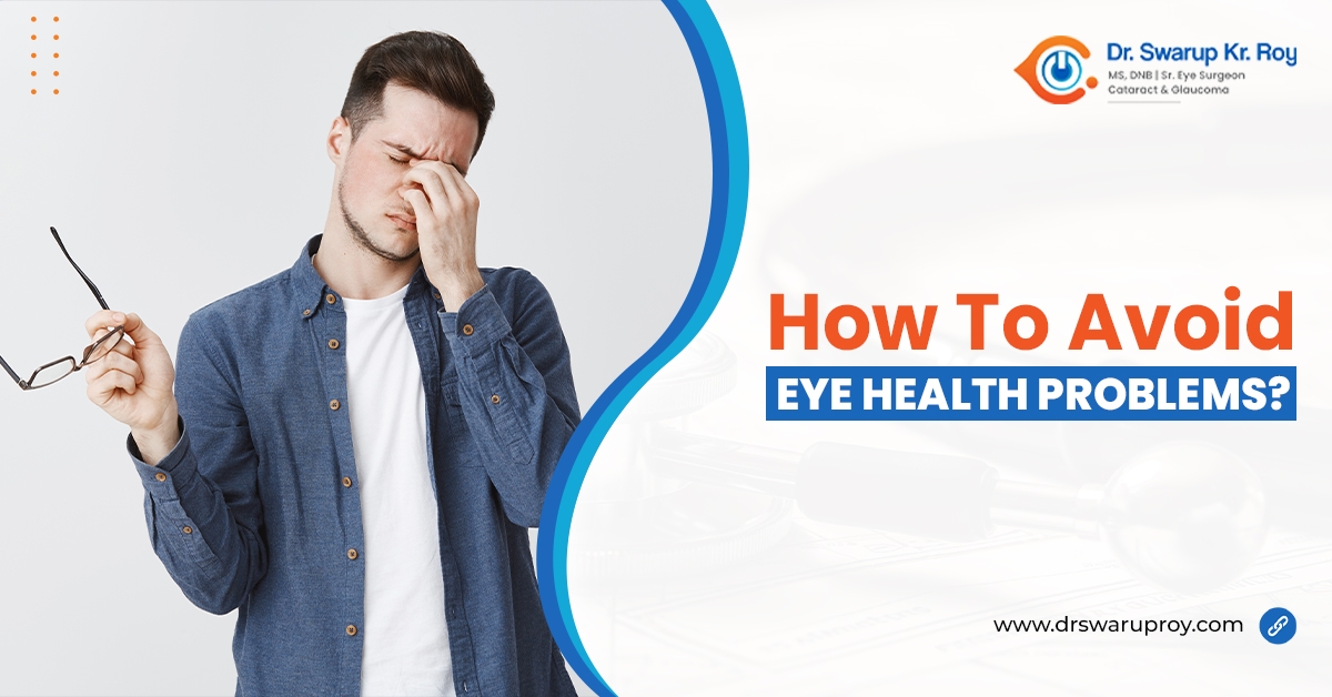 How To Avoid Eye Health Problems?